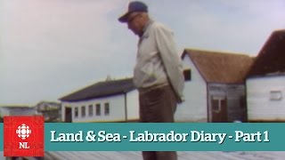 Land amp Sea  Labrador Diary 1  Full Episode [upl. by Niamjneb]