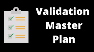 Validation Master Plan VMP [upl. by Yaras]