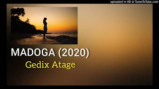 Madoga 2020  Gedix Atage PNG LATEST 2020 MUSIC [upl. by Vernon]