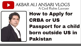 CRBA DS  2029  How to Apply for US Passport DS  11 for a Child born outside USA  DS  3053 [upl. by Bradly]