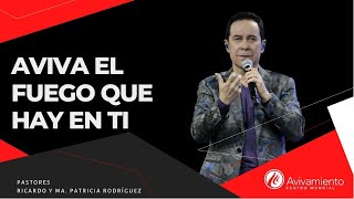 340 ¡Aviva el fuego que hay en ti  Pastor Ricardo Rodríguez [upl. by Llennhoj]