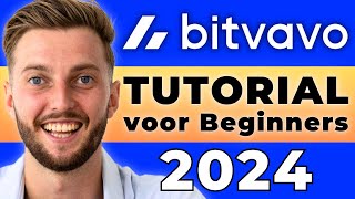 VOLLEDIGE BITVAVO TUTORIAL 2024 Inclusief Bitvavo Geavanceerd Gedeelte [upl. by Adlitam]