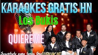 Los Bukis  Quiereme  Karaoke Original [upl. by Dane537]