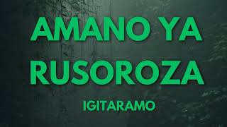 AMANO YA RUSOROZA IGITARAMO [upl. by Donnelly]