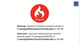 Warning require Filename cannot be empty in C\xampp\htdocs\practice\indexphp on line 32codeig [upl. by Aisetra]