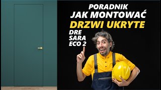 Drzwi Ukryte Jak Montować na przykładzie Drzwi z Ukrytą Ościeżnicą DRE Sara Eco 2 [upl. by Llednil]