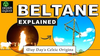 Beltane Explained May Days Celtic Origins [upl. by Sidwell]