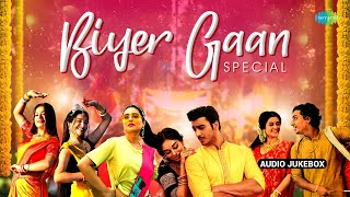 Biyer Gaan Special  Bengali Wedding Songs  Bala Nacho To Dekhi  Laje Ranga  Eso Eso Priyo [upl. by Fontes]