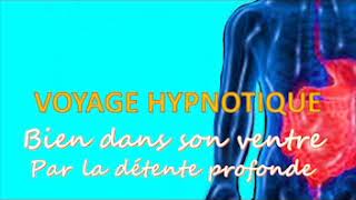 quotBien dans son ventrequot par la détente profonde  Hypnose  Méditation guidée [upl. by Cohdwell]