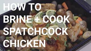 How to Brine amp Cook Spatchcock Chicken  Part 2 [upl. by Anivram]