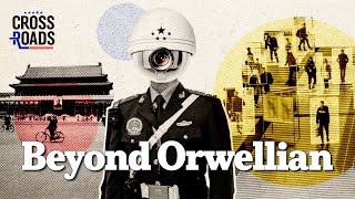 The CCP Is Creating a Totalitarian System That Is Beyond Orwellian [upl. by Janeva646]