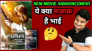 BREAKING  Ajay Devgan Next Movie Announcement  Naam Movie Ajay Devgan Release Date Announced Naam [upl. by Wolfe]