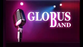 Globus Band  Globus mix [upl. by Eob618]