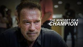 THE MINDSET OF A CHAMPION  Arnold Schwarzenegger Motivational Video [upl. by Nyrem]