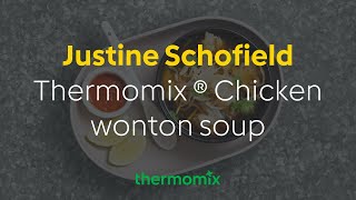 Justine Schofield  Thermomix ® Chicken wonton soup [upl. by Redan]