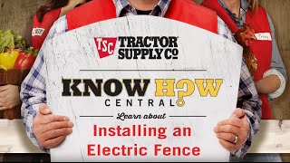 How to Install an Electric Fence  Tractor Supply Co [upl. by Castor]