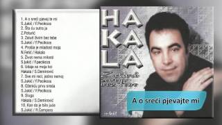 Hakala  A o sreci pjevajte mi  Audio 2000 HD [upl. by Aleibarg794]