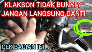 Klakson Keong Mati Atau Hanya quotCetakCetekquot Jangan Langsung Diganti Cek Dulu Bagian Ini [upl. by Vorster]