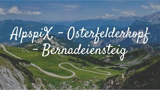 🥾 AlspiX  Osterfelderkopf  Bernadeiensteig bayerische Alpen [upl. by Kylila]