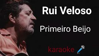 Rui Veloso Primeiro Beijo Playback musical com letra [upl. by Douville]