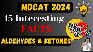 Aldehydes and Ketones  MDCAT 15 Interesting Facts Series  Most Important MCQs  MDCAT 2024 [upl. by Rokach]