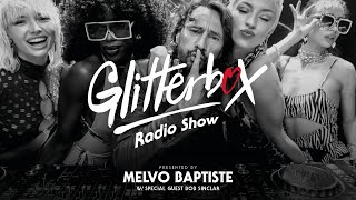 Glitterbox Radio Show 241 w Bob Sinclar [upl. by Nodyl709]