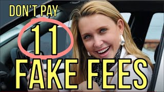 11 FAKE CAR FEES DO NOT PAY in 2024 at NewUsed CAR Dealerships  AUTO FINANCE Kevin Hunter [upl. by Odoric]