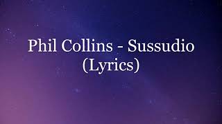 Phil Collins  Sussudio Lyrics HD [upl. by Yenetruoc]