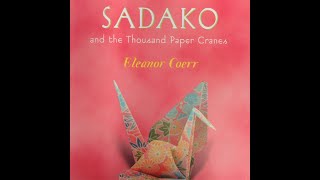 Sadako and the Thousand Paper Cranes Chapter 1 [upl. by Follmer407]