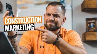 How To MARKET Your CONSTRUCTION BUSINESS 3 Ways [upl. by Ahsyek]