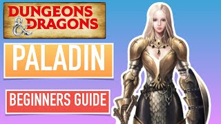 How to play Paladin From Level 1 to 5  Beginners guide to Dungeons amp Dragons Fifth Edition [upl. by Ebony]