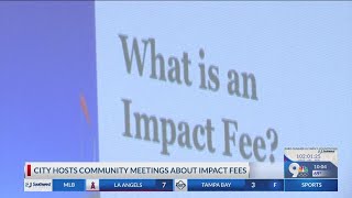 City hosts meetings on impact fees what they are possible changes [upl. by Ticknor]