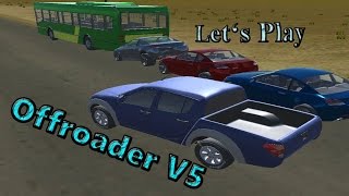 Lets Play Offroader V5 3D Driving Game [upl. by Mchugh607]