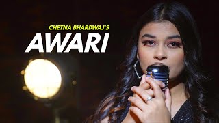 Awari  cover by Chetna Bhardwaj  Sing Dil Se  Ek Villain  Sidharth Malhotra  Shraddha Kapoor [upl. by Lau242]