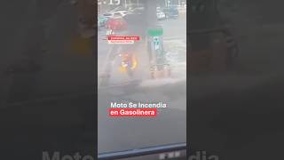 Moto se incendia en gasolinera  N Shorts [upl. by Enehpets]