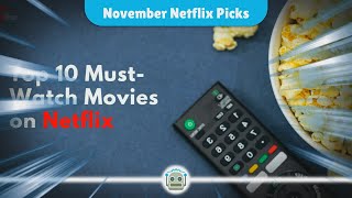 Novembers Netflix Lineup MustSee Movies and Shows You Cant Miss [upl. by Aunson237]