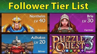 Puzzle Quest 3 Follower Tier List and Guide [upl. by Notsnhoj]