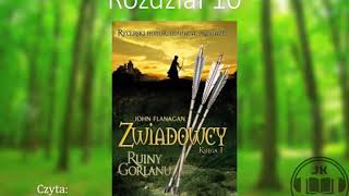 Audiobook Zwiadowcy 1 Ruiny Gorlanu  ROZDZIAŁ 10 [upl. by Bornstein]