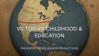 Victorian Childhood amp Education [upl. by Eckblad823]