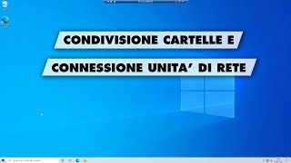 Condividere file e connettere unità di rete Windows 10 [upl. by Nwad330]