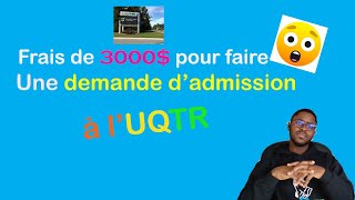 lUQTR exige 3000 pour déposer sa demande dadmission à certains étudiants internationaux😱 [upl. by Aggappora]