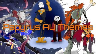 Papyrus AU Themes EG [upl. by Inez]