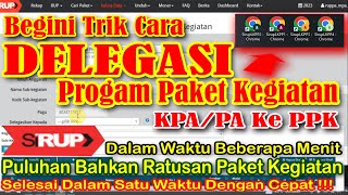 Cara Cepat Delegasi Paket Program Kegiatan PAKPA Ke PKK di SiRUP LKPP 2023 LPSE [upl. by Reviere161]