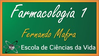 Farmacologia 20 Aula 1  A ciência da Farmacologia [upl. by Roane]