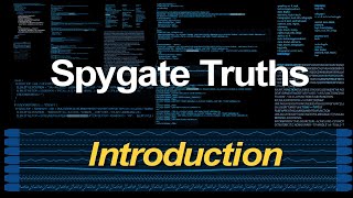 Spygate Truths Introduction [upl. by Codel]