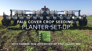 Planter Setup for Cover Crops [upl. by Ylera]