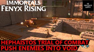 Immortals Fenyx Rising Hephaistos Trial of Combat Chest  How to Push Enemies in Void  A New God [upl. by Neelhtakyram]