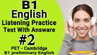 Listening B1 Cambridge practice test with answers 2023  PET listening for schools English b1 2022 [upl. by Wonacott]