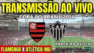 FLAMENGO X ATLÉTICO MG  AO VIVO AO VIVO COM IMAGEM DO AQUECIMENTO DIRETO DO MARACANÃ  FINAL [upl. by Sievert779]