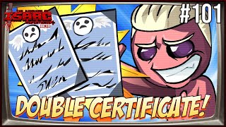 DOUBLE CERTIFICATE  Episode 101  The Binding Of Isaac Repentance [upl. by Ez]